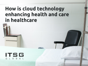 How is cloud technology enhancing health and care in healthcare